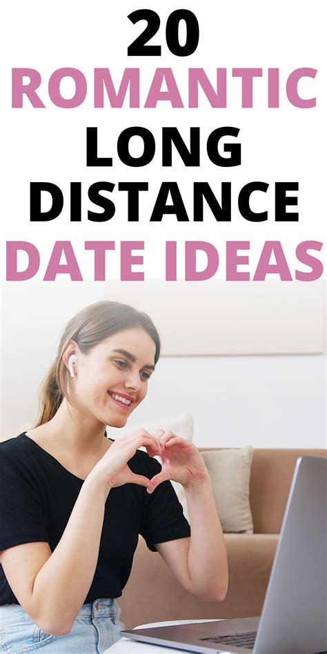 20 Super Romantic Long Distance Date Ideas Long Distance Dating Long Distance Relationship