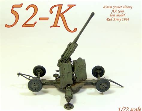 Gulumik Military Models 52 K 85mm Soviet Aa Gun 172 Ace Gallery