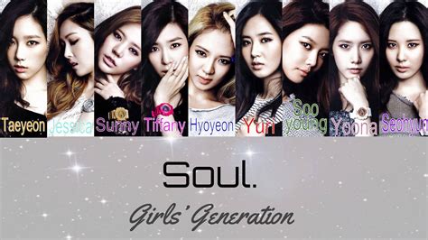 Girls Generation 소녀시대 Soul [color Coded Lyrics Eng Han Rom ] Girls Generation Color