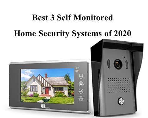 Best 3 Self Monitored Home Security Systems Of 2020 Sprunworld