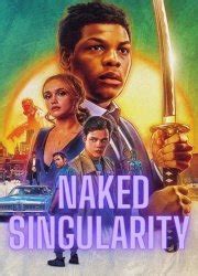 Watch Naked Singularity