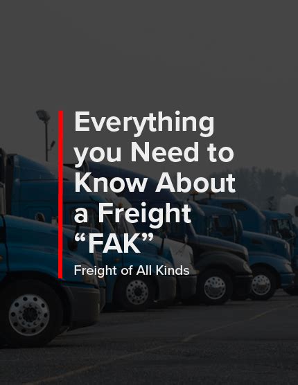 Everything You Need To Know About A Freight Fak Ntg Formerly