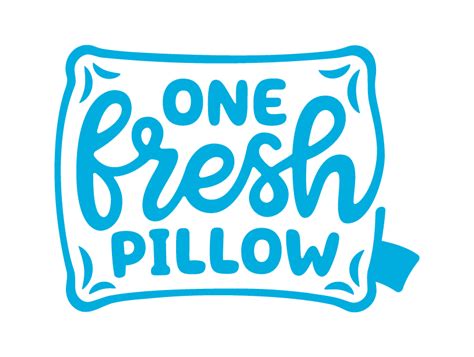 Sleep Right Sleep Tight With One Fresh Pillow One Fresh Pillow