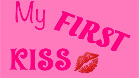 My First Kiss Story Time 1 Youtube