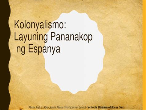 Dalawang Dahilan Ng Espanyol Sa Pananakop Sa Pilipinas Kitapinas