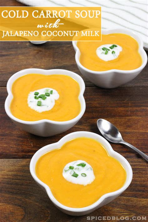 Cold Carrot Soup With Jalapeno Coconut Milk