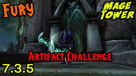 There are various ways of successfully completing this scenario but this is what i found to be the best way for me and others have. Fury Warrior (Mage Tower) - Artifact Challenge Guide! - YouTube