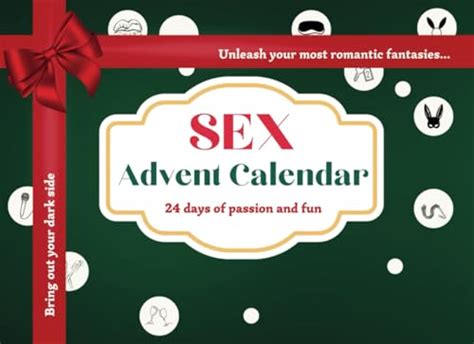 Sex Advent Calendar 24 Days Of Passion With Romantic Sexy And Naughty Couples Activity