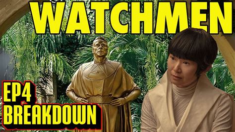 Watchmen Episode 4 Breakdown Hbo Season 1 Recap And Review Youtube