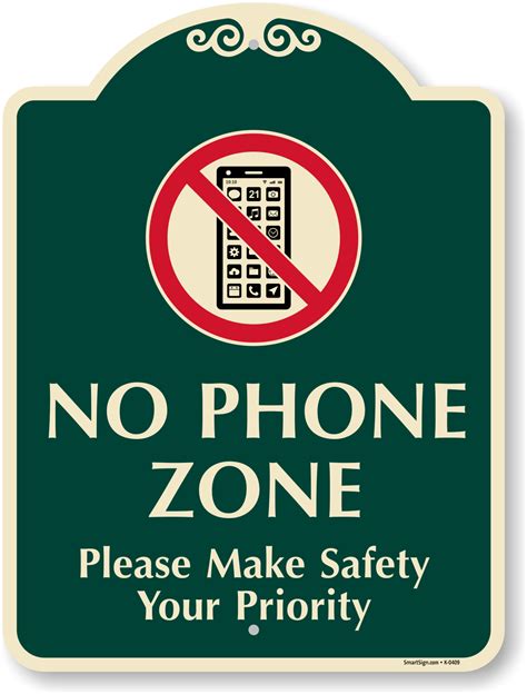 Please Make Safety Your Priority No Cellphone Sign Sku K 0409