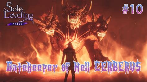 Gatekeeper Of Hell Cerberus Solo Leveling Arise 10 YouTube