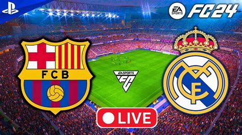 Live Barcelona Vs Real Madrid Ucl Final Match Fc Live