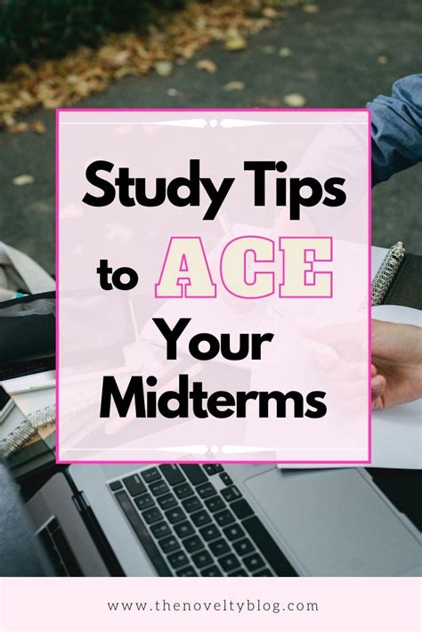 10 Best Study Tips To Ace Your Midterms Best Study Tips Study Tips