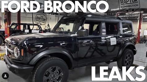 Can someone post links that this is true, since several ford dealerships claim this: 2021 Ford Bronco and Bronco Sport Leaks!! - YouTube