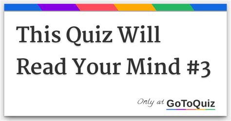 This Quiz Will Read Your Mind 3