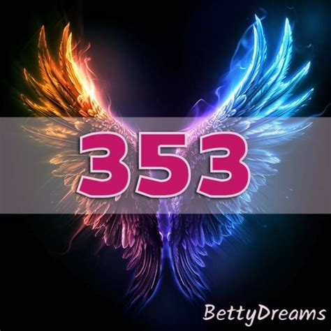 353 Angel Number Surprising And Powerful Meanings Bettydreams
