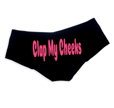 Clap My Cheeks Panties Sexy Funny Naughty Slutty Booty Panties Etsy
