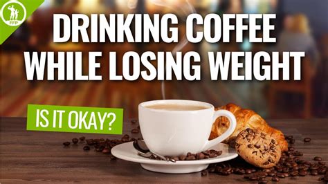 Is It Okay To Drink Coffee While Losing Weight What Can You Put In It