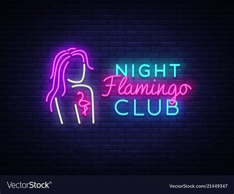 Night Club Neon Logo Flamingo Neon Sign Vector Image On Vectorstock In