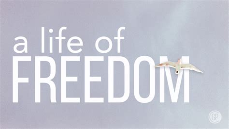 A Life Of Freedom - Grace Powell Church