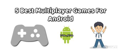 5 Best Multiplayer Games For Android Tricks N Tech