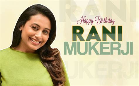 Happy Birthday Rani Mukerji 5 Powerful Performances By The Actress