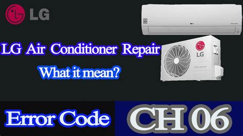 Lg Air Conditioner Error Code Ch06 Youtube