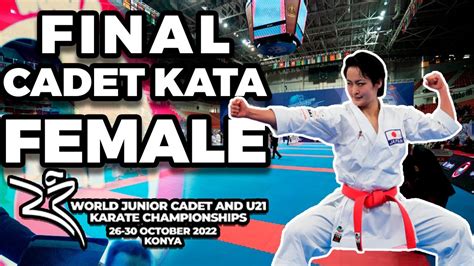 Final Kata Cadet Female World Championship Konya 2022 Youtube