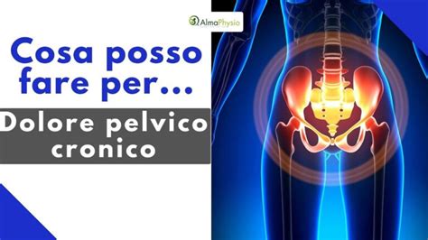 Infiammazione Pelvica Nell Uomo Sintomi Cause E Cure Actualizado