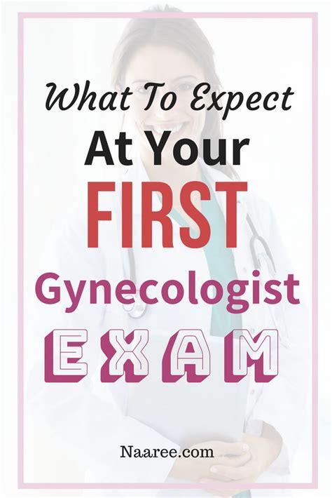 what to expect at your first gynaecologist exam gynecologist exam gynecologists pap smear