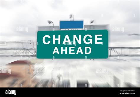 Change Ahead On Green Road Sign Stock Photo Alamy