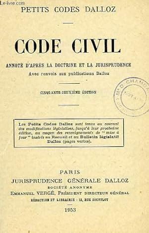 PETITS CODES DALLOZ CODE CIVIL ANNOTE D APRES LA DOCTRINE ET LA