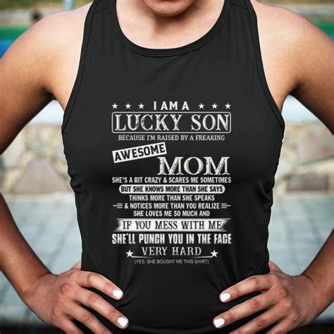 Awesome I Am A Lucky Son Because Im Raised By A Freaking Awesome Mom Shirt Hoodie Sweater