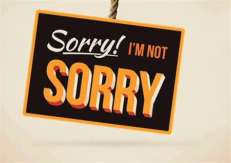 You don't have to burn your brain cells trying to say tell your pal everything! If You Say This During An Apology, You're Doing It Wrong ...