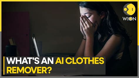Controversial Ai Clothes Remover Apps Based On Algorithms And Patterns