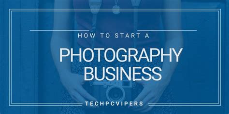 How To Start A Photography Business From Home Techpcvipers