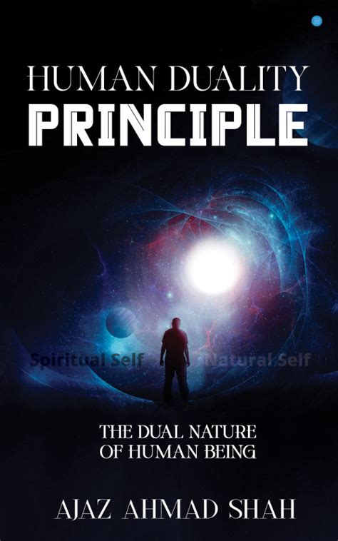 Human Duality Principle The Dual Nature Of Human Being