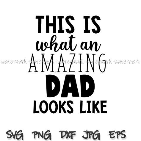 this is what an amazing dad looks like svg file super dad v inspire uplift