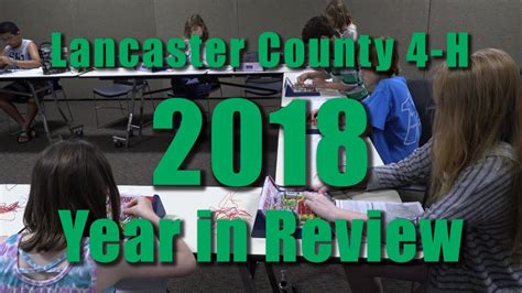 Lancaster County 4 H 2018 Year In Review Youtube
