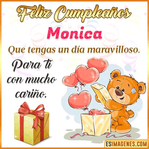【º‿º】 Feliz Cumpleaños Monica【 ️】32 Tarjetas Y 
