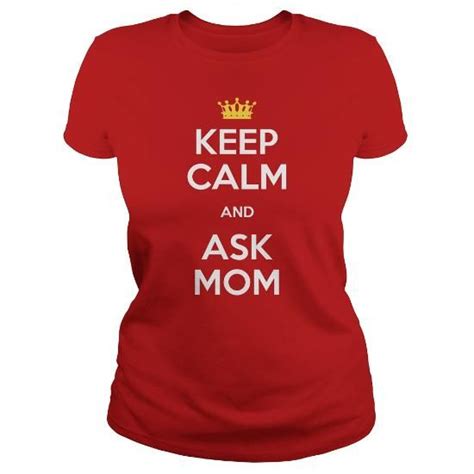 Keep Calm And Ask Mom Mothers Day Workout Tee Mens Tops Tees