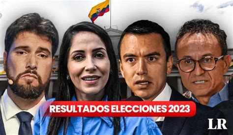 Resultados Cne Elecciones Ecuador ¿quién Ganó Los Comicios 2023