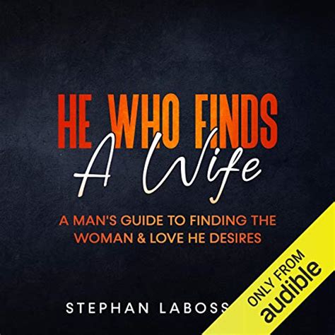 Jp He Who Finds A Wife A Mans Guide To Finding The Woman
