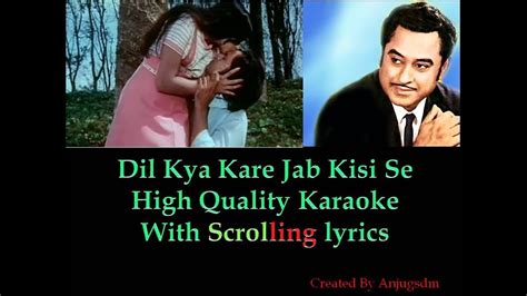 Dil Kya Kare Jab Kisi Se Julie 1975 Karaoke With Scrolling Lyrics