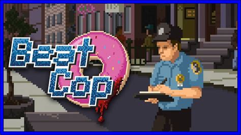 Beat Cop Ps4 Review Gamepitt 11 Bit Studios