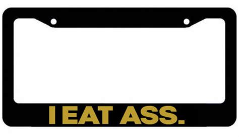 I Eat Ass License Plate Frame Lowered Jdm Funny Low Slow Prank Metallic