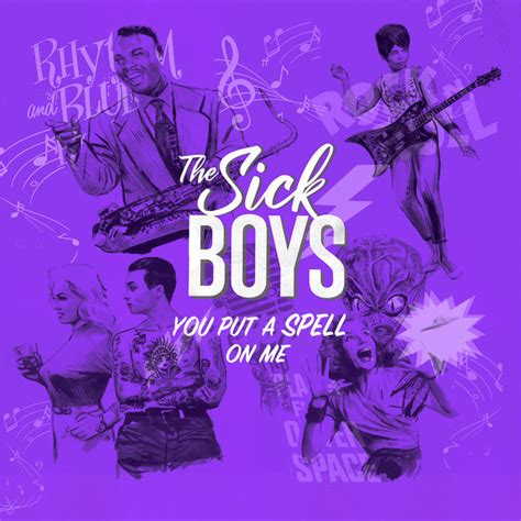 You Put A Spell On Me Single By The Sick Boys Spotify