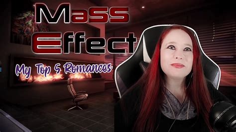 My Top 5 Mass Effect Romances Mass Effect Commander Shepard Trilogy