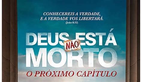 Deus N O Est Morto O Pr Ximo Cap Tulo Assista Ao Trailer Oficial