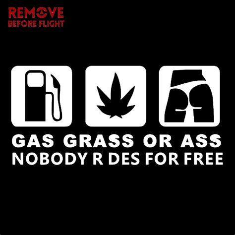 Car Sticker Gas Grass Or Ass Nobody Rides For Free Car Window Vinyl